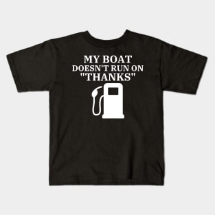 Boating My Boat Doesn't Run on Thanks Vintage Kids T-Shirt